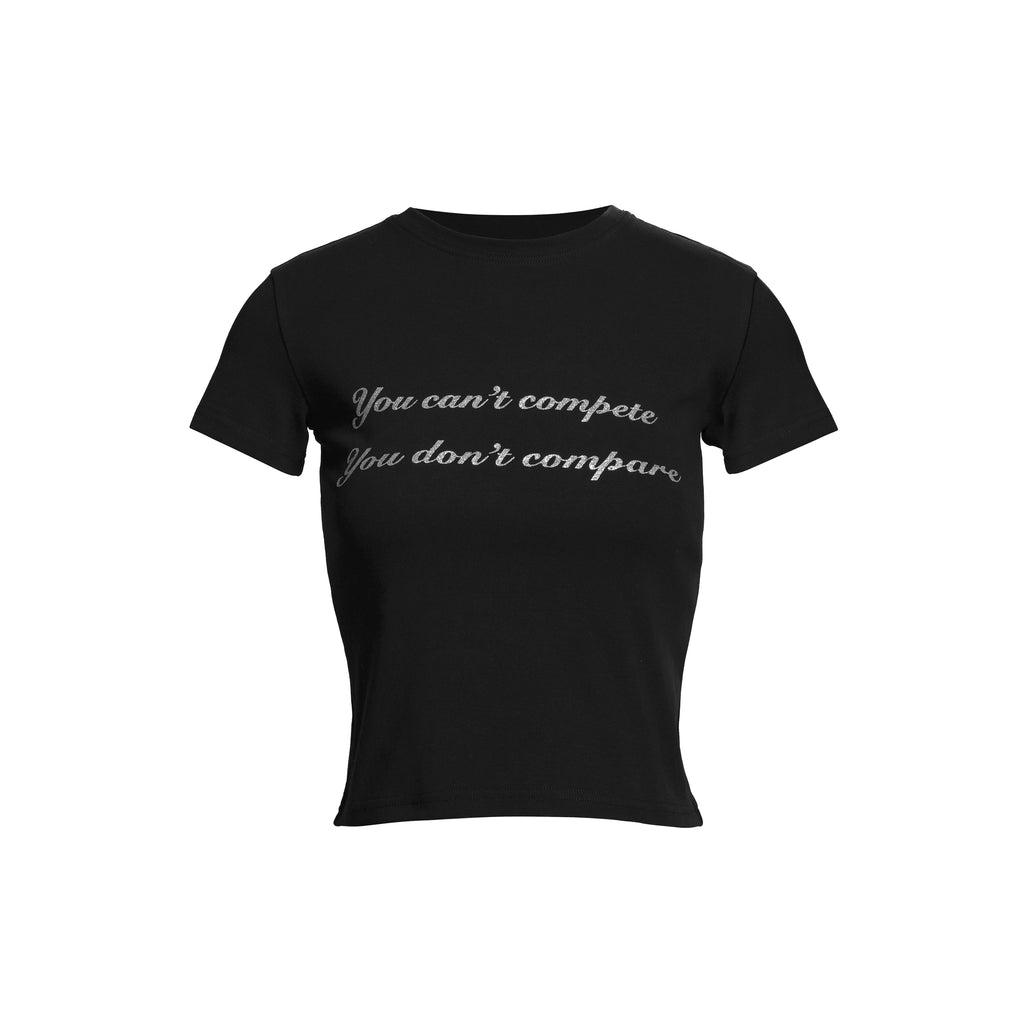 You Can't Compete Classic Tee