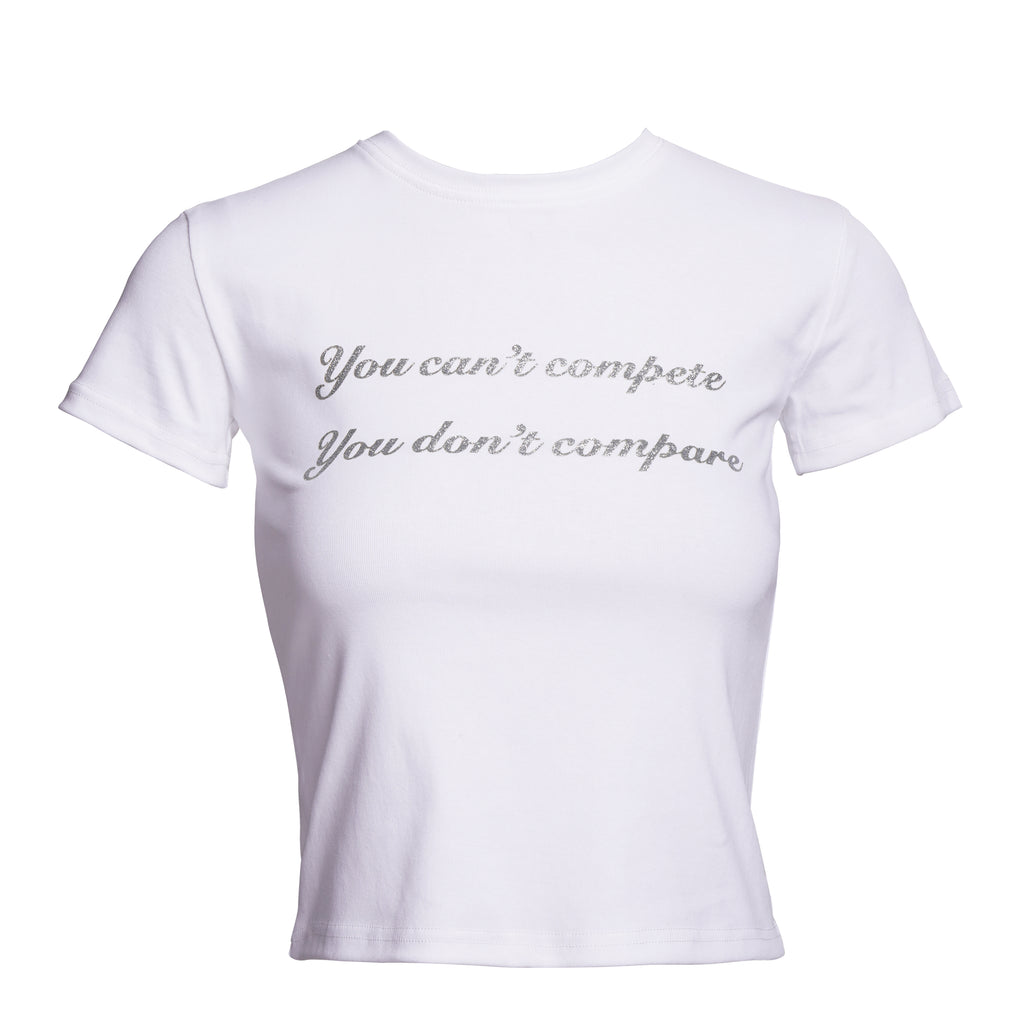 You Can't Compete Classic Tee