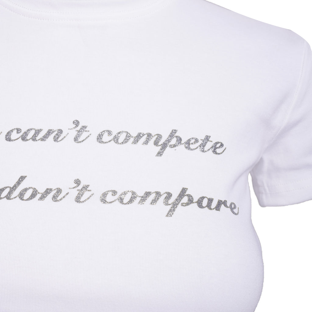 You Can't Compete Classic Tee